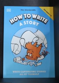 Book Cover for Mrs Wordsmith How To Write A Story, Ages 7-11 (Key Stage 2) by Mrs Wordsmith