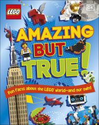 Book Cover for Amazing but True! by Elizabeth Dowsett, Julia March, Catherine Saunders, LEGO koncernen Denmark