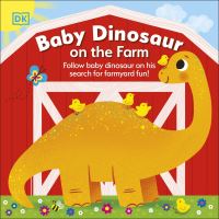 Book Cover for Baby Dinosaur on the Farm by Andrea Mills