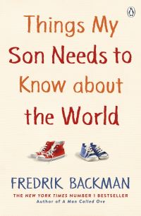 Book Cover for Things My Son Needs to Know About the World by Fredrik Backman
