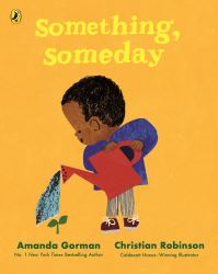 Book Cover for Something, Someday by Amanda Gorman