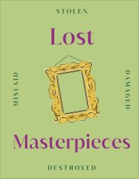 Book Cover for Lost Masterpieces by Michael Collins