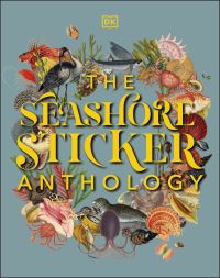 Book Cover for The Seashore Sticker Anthology by DK