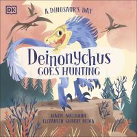 Book Cover for Deinonychus Goes Hunting by Elizabeth Gilbert Bedia