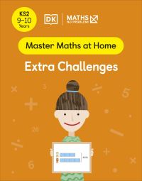 Book Cover for Maths - No Problem!. Ages 9-10 (Key Stage 2). Extra Challenges by 