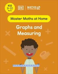 Book Cover for Graphs and Measuring. KS2, 9-10 Years by 