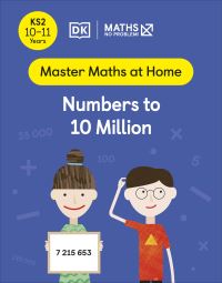 Book Cover for Maths — No Problem! Numbers to 10 Million, Ages 10-11 (Key Stage 2) by Maths  No Problem