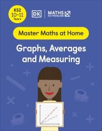 Book Cover for Graphs, Averages and Measuring. KS2 10-11 Years by 
