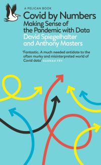 Book Cover for COVID by Numbers by D J Spiegelhalter, Anthony Masters