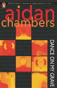 Book Cover for Dance on My Grave by Aidan Chambers