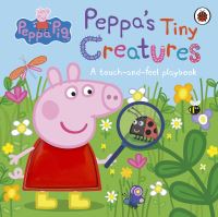 Book Cover for Peppa's Tiny Creatures by Mandy Archer
