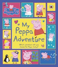 Book Cover for My Peppa Adventure by Mark Baker, Neville Astley
