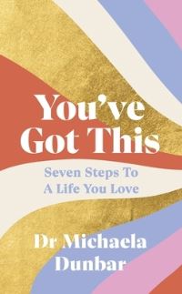 Book Cover for You've Got This by Michaela Dunbar