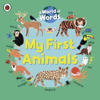 Book Cover for My First Animals by Émilie Lapeyre