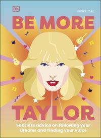 Book Cover for Be More Taylor Swift by 