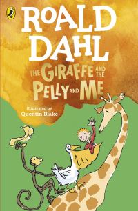 Book Cover for The Giraffe and the Pelly and Me by Roald Dahl