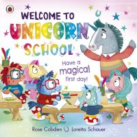Book Cover for Welcome to Unicorn School by Rose Cobden