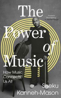 Book Cover for The Power of Music by Sheku KannehMason