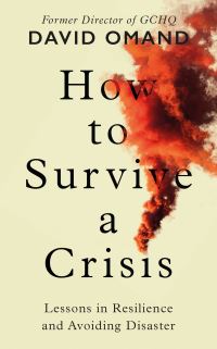 Book Cover for How to Survive a Crisis by David Omand
