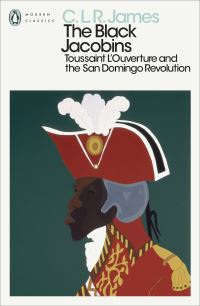 Book Cover for The Black Jacobins by C L R James