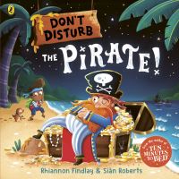 Book Cover for Don't Disturb the Pirate! by Rhiannon Findlay
