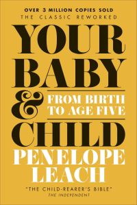 Book Cover for Your Baby & Child by Penelope Leach