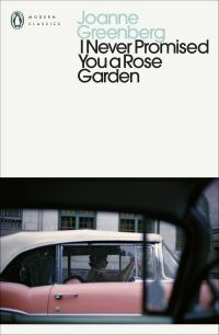 Book Cover for I Never Promised You a Rose Garden by Joanne Greenberg, Hannah Green