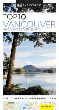 Book Cover for Top 10 Vancouver and Vancouver Island by DK Travel