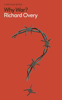 Book Cover for Why War? by R J Overy