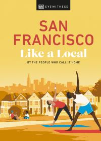 Book Cover for San Francisco by Matt Charnock, Dorling Kindersley Limited, Penguin Random House