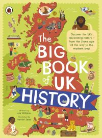 Book Cover for The Big Book of UK History by Lisa Williams