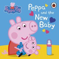 Book Cover for Peppa and the New Baby by Lauren Holowaty, Neville Astley, Mark Baker