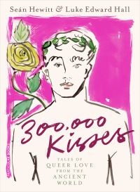 Book Cover for 300,000 Kisses by Seán Hewitt