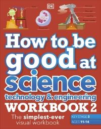 Book Cover for How to Be Good at Science, Technology & Engineering Workbook 2 by 