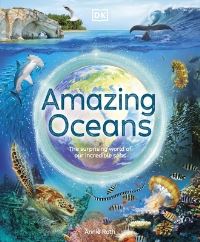 Book Cover for Amazing Oceans by Annie Roth