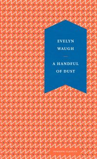 Book Cover for A Handful of Dust by Evelyn Waugh