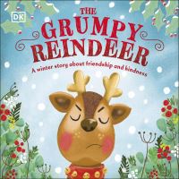 Book Cover for The Grumpy Reindeer by Clare Wilson