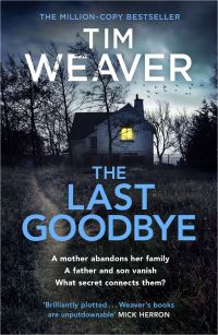 Book Cover for The Last Goodbye by Tim Weaver