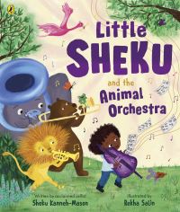 Book Cover for Little Sheku and the Animal Orchestra by Sheku KannehMason