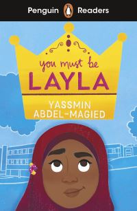 Book Cover for You Must Be Layla by Yassmin Abdel-Magied