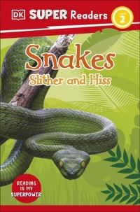 Book Cover for Snakes Slither and Hiss by Fiona Lock