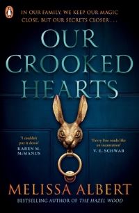 Book Cover for Our Crooked Hearts by Melissa Albert
