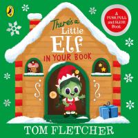 Book Cover for There's a Little Elf in Your Book by Tom Fletcher