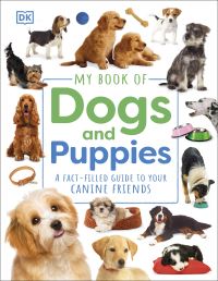 Book Cover for My Book of Dogs and Puppies by Kathleen Teece, Niharika Prabhakar, Bettina Myklebust Stovne