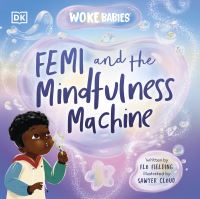 Book Cover for Femi and the Mindfulness Machine by Flo Fielding