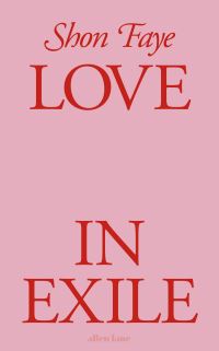 Book Cover for Love in Exile by Shon Faye