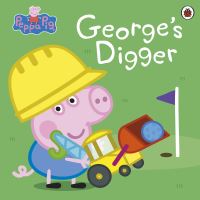 Book Cover for George's Digger by Toria Hegedus, Mark Baker, Neville Astley