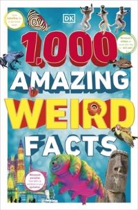 Book Cover for 1,000 Amazing Weird Facts by Andrea Mills, Andrea Mills