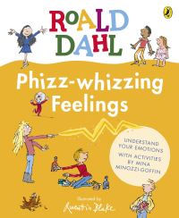 Book Cover for Phizz-Whizzing Feelings by Roald Dahl, Mina MinozziGoffin