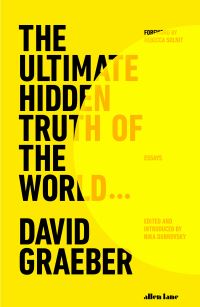 Book Cover for The Ultimate Hidden Truth of the World by David Graeber